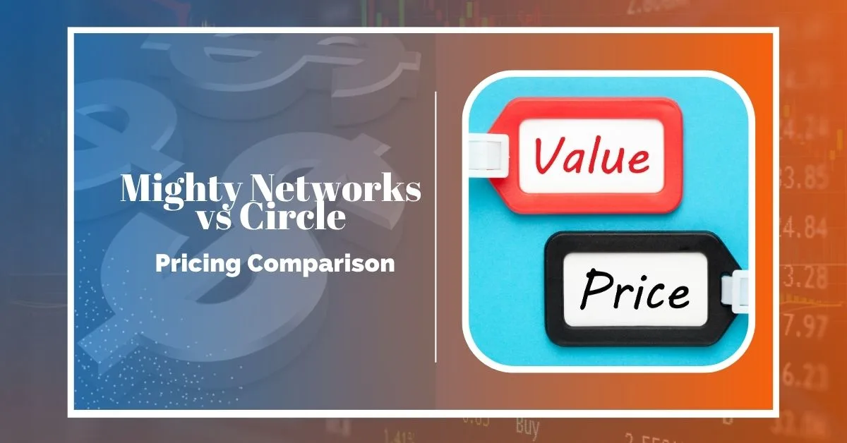 pricing Mighty Networks vs Circle