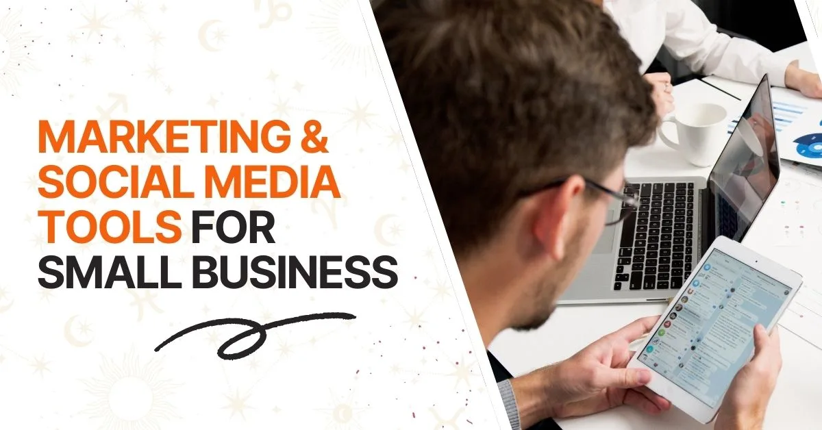 Marketing & Social Media Software Tools Needed For Small Businesses