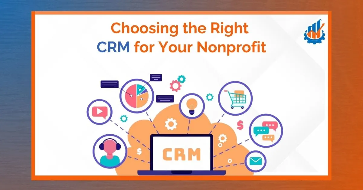 Reviewing and comparing different CRM for nonprofits options, illustrating the concept of "Choosing the Right CRM for Nonprofit" to help organizations find the best fit.